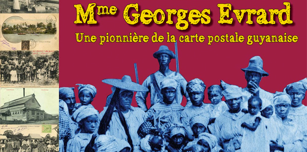 Georges Evrard, une pionnière de la carte postale guyanaise