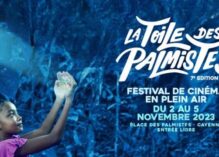 Le festival de cinéma la Toile des Palmistes revient du 2 au 5 novembre