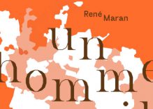 « Un homme pareil aux autres » : de Maran à Mgour Sarr, d’un Goncourt à l’autre